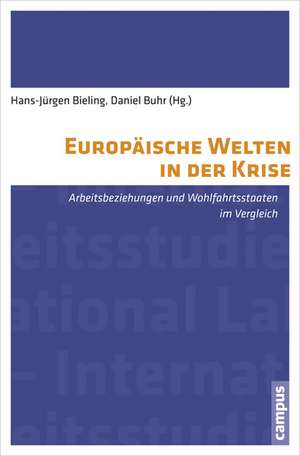 Europäische Welten in der Krise de Hans-Jürgen Bieling