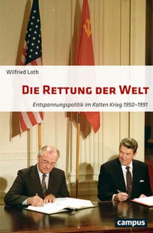 Die Rettung der Welt de Wilfried Loth