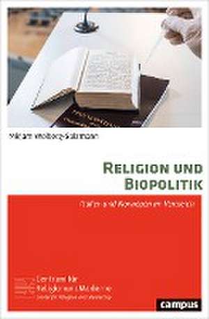 Religion und Biopolitik de Mirjam Weiberg