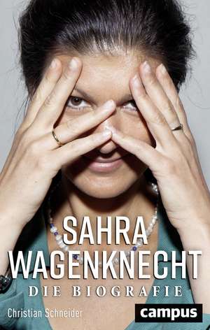 Sahra Wagenknecht de Christian Schneider