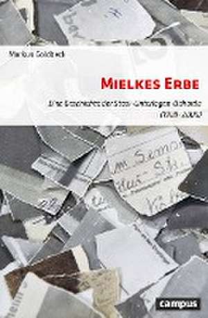 Mielkes Erbe de Markus Goldbeck