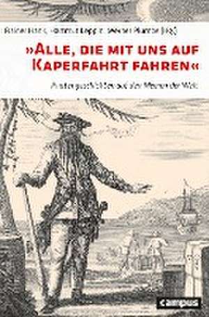 'Alle, die mit uns auf Kaperfahrt fahren' de Rainer Hank