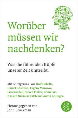 Worüber müssen wir nachdenken? de John Brockman