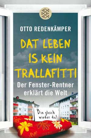 'Dat Leben is kein Trallafitti' de Otto Redenkämper