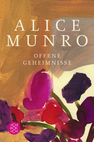 Offene Geheimnisse de Alice Munro