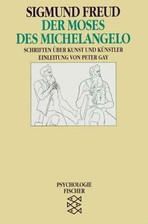 Der Moses des Michelangelo de Sigmund Freud