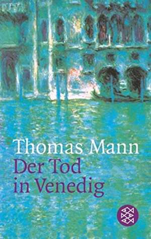 Der Tod in Venedig de Thomas Mann