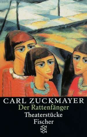 Der Rattenfänger de Carl Zuckmayer