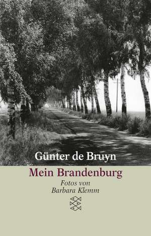 Mein Brandenburg de Günter de Bruyn