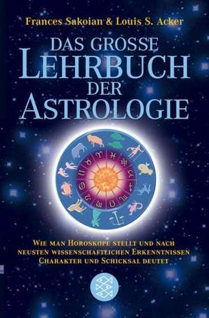 Das grosse Lehrbuch der Astrologie de Frances Sakoian