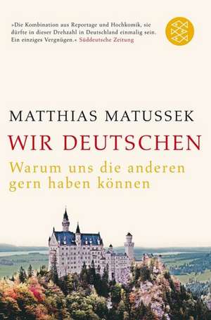 Wir Deutschen de Matthias Matussek