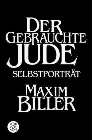 Der gebrauchte Jude de Maxim Biller