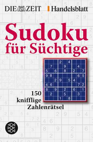 Sudoku für Süchtige de Bernhard Seckinger