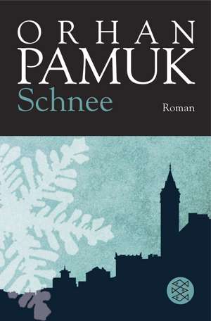 Schnee de Orhan Pamuk