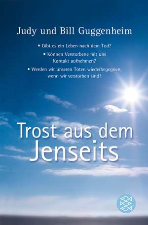 Trost aus dem Jenseits de Judy und Bill Guggenheim