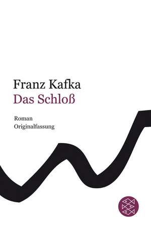 Das Schloß de Franz Kafka