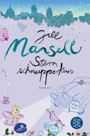 Sternschnupperkurs de Jill Mansell