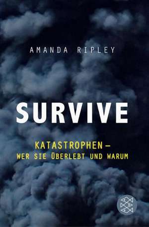 Survive de Amanda Ripley