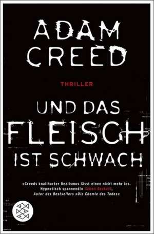 Und das Fleisch ist schwach de Adam Creed