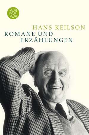 Sämtliche Romane und Erzählungen de Hans Keilson