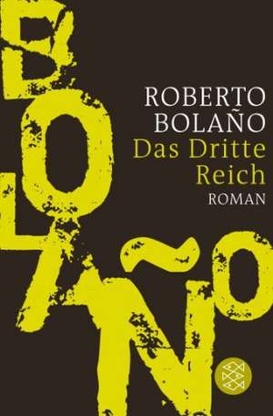 Das Dritte Reich de Roberto Bolano