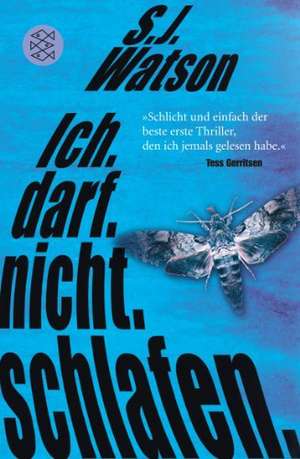 Ich. Darf. Nicht. Schlafen. de Steve Watson