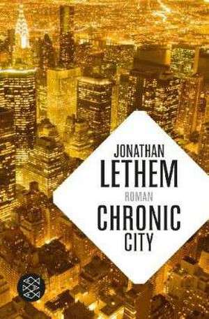 Chronic City de Jonathan Lethem