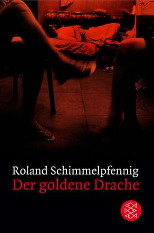 Der goldene Drache de Roland Schimmelpfennig