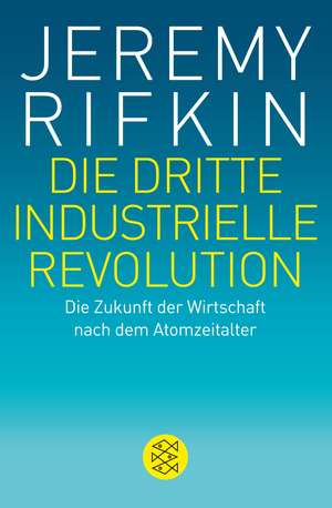 Die dritte industrielle Revolution de Jeremy Rifkin