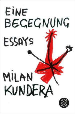 Eine Begegnung de Milan Kundera