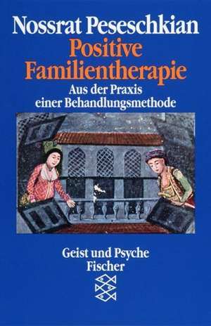 Positive Familientherapie de Nossrat Peseschkian