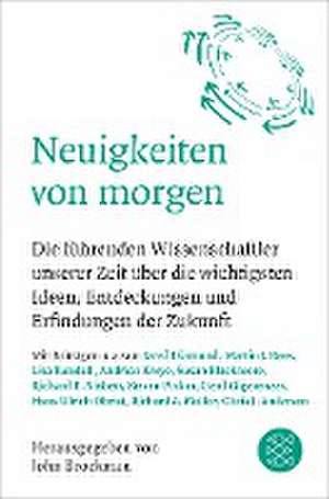 Neuigkeiten von morgen de John Brockman