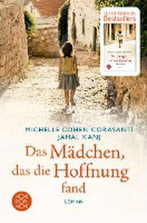 Das Mädchen, das die Hoffnung fand de Michelle Cohen Corasanti