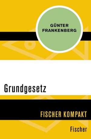 Grundgesetz de Günter Frankenberg