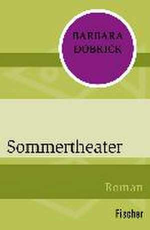 Sommertheater de Barbara Dobrick