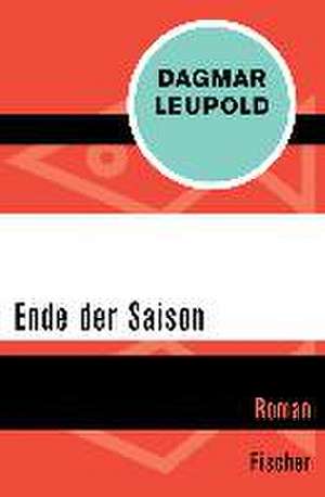 Ende der Saison de Dagmar Leupold