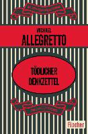 Tödlicher Denkzettel de Michael Allegretto