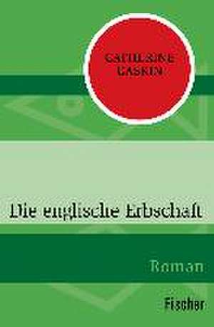 Die englische Erbschaft de Catherine Gaskin