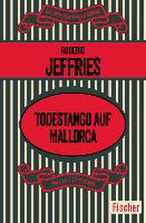 Todestango auf Mallorca de Roderic Jeffries