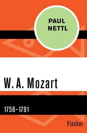 W. A. Mozart de Paul Nettl