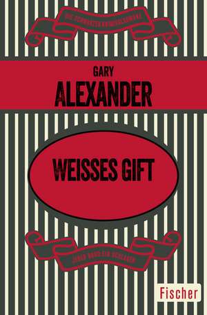 Weisses Gift de Gary Alexander