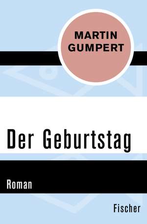 Der Geburtstag de Martin Gumpert