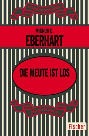 Die Meute ist los de Mignon G. Eberhart