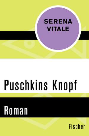 Puschkins Knopf de Serena Vitale