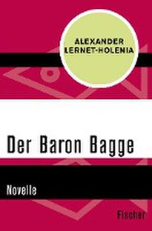 Der Baron Bagge de Alexander Lernet-Holenia