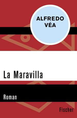 La Maravilla de Alfredo Vea