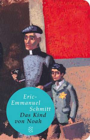 Das Kind von Noah de Eric-Emmanuel Schmitt