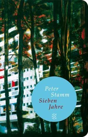 Sieben Jahre de Peter Stamm