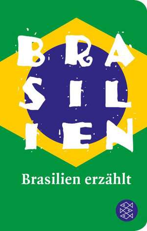 Brasilien erzählt de Christiane Freudenstein