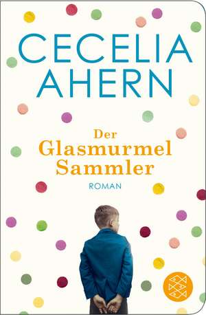 Der Glasmurmelsammler de Cecelia Ahern